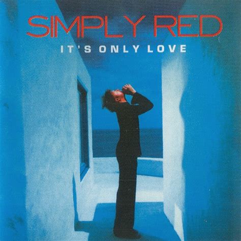 simply red - it's only love